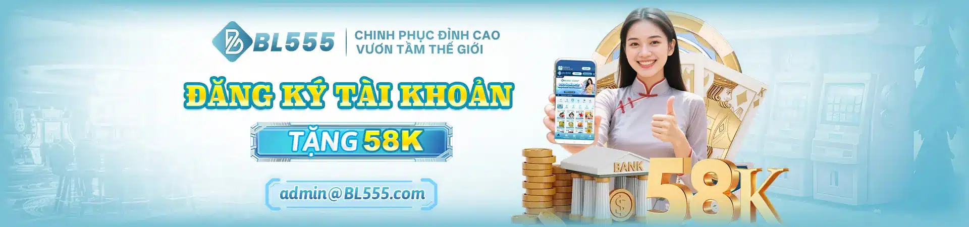 Đăng ký tài khoản tặng 58k